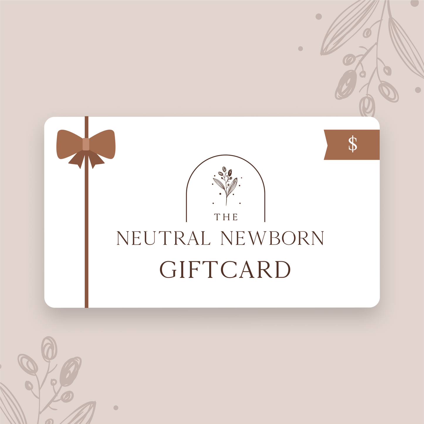 The Neutral Newborn Gift Card